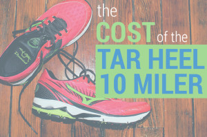 Cost of the Tar Heel 10 Miler