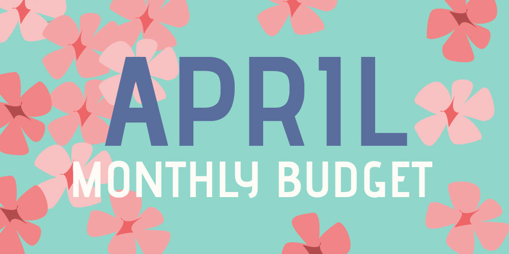 April monthly budget